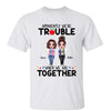 Female Male Doll Teacher Best Friends Trouble Together Personalized Shirt