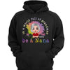 In A World Full Of Grandma Be A Nana Doll Colorful Personalized Hoodie Sweatshirt