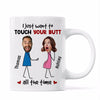 Touch Your Butt All The Time Funny Couple Custom Face Photo Personalized Mug