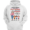 Crazy Grandma With Grandkids Personalized Hoodie Sweatshirt