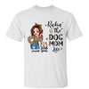 Half Leopard Sassy Woman Rockin‘ The Dog Mom Life Personalized Shirt