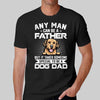 Someone Special To Be A Dog Dad Personalized Shirt