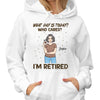 I‘m Retired Drinking Woman Retirement Gift Personalized Hoodie Sweatshirt