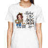 Half Leopard Sassy Woman Rockin‘ The Dog Mom Life Personalized Shirt