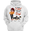 Have Plans With Walking Dog Sassy Girl Personalized Hoodie Sweatshirt