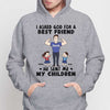 Dad Asked God For Angel Best Friend Personalized Hoodie Sweatshirt