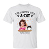 Cat Mom Life Is Better Pretty Girl Personalized Shirt