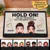 Funny Couple Hold On Probably Not Wearing Pants Personalized Doormat