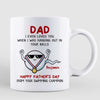 Loved You When Hanging Out In Your Balls Father‘s Day Personalized Mug