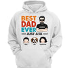 Retro Best Dad Ever Just Ask Kids Dogs Cats Personalized Hoodie Sweatshirt