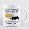 Good Morning Happy Father‘s Day Human Servant Angry Lying Cats Personalized Mug