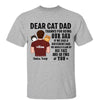 Dear Cat Dad Carrying Cats On Shoulder Personalized Shirt