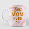 Best Mom Ever Pink Gift For Mom Coffee Mug