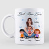 Woman Sitting With Kids Best Mom Ever Mother's Day Gift Personalized Mug