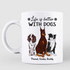 Life Is Better With Cute Sitting Dog Personalized Mug