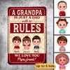 Grandpa Is Dad With No Rules Personalized Metal Sign