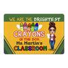 Brightest Crayons Teacher Gift Back To School Personalized Doormat