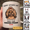 Happy Father‘s Day From Your Personal Stalkers Peeking Dogs Personalized Mug