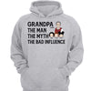 Dad Grandpa Bad Influence Personalized Hoodie Sweatshirt