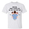 Dear Dad Forget Father‘s Day Dad Carrying Kids On Shoulder Personalized Shirt