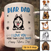 Love You More Than Love Treats Happy Father‘s Day Dog Dad Personalized Mug