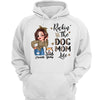 Half Leopard Sassy Woman Rockin‘ The Dog Mom Life Personalized Hoodie Sweatshirt