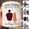 Good Morning Happy Father‘s Day Human Servant Dog Dad Back View Personalized Mug