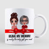 Being My Mom Dad Is The Only Gift You Need Ribbon Personalized Mug