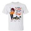 Have Plans With Walking Dog Sassy Girl Personalized Shirt