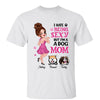 Being Sexy Dog Mom Personalized Shirt