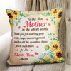 To The Best Mother In The World Pillow (Insert Included)