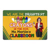 Pretty Teacher Brightest Crayons In The Box Personalized Doormat