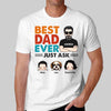 Retro Best Dad Ever Just Ask Kids Dogs Cats Personalized Shirt