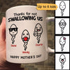 Funny Thank For Not Swallowing Mother‘s Day Gift Personalized Mug