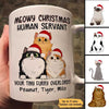 Meowy Christmas Human Servant Funny Cats Personalized Mug