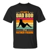 Not Dad Bod Father Figure Retro Father‘s Day Gift Shirt