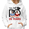 We Still Do Real Couple Anniversary Gift For Him For Her Personalized Shirt