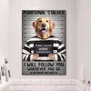 Personal Stalker Guilty Dog Cat Pet Portrait Funny Personalized Poster