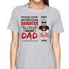 Behind Great Daughter Is Amazing Dad Personalized Shirt