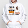 This Is What An Awesome Dad Grandpa Looks Like Personalized Shirt