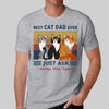 Best Cat Dad Mom Ever Just Ask Sitting Cat Cartoon Personalized Shirt