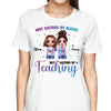 Doll Teachers Not Sisters Blood But Sisters By Teaching Personalized Shirt