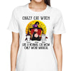 Crazy Cat Witch Like Normal Cat Mom More Magical Halloween Personalized Shirt