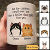 No Fur Child Could Ask For A Better Slave Cat Dad Personalized Mug