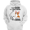 Ask God For A True Friend Cute Sitting Dog Personalized Shirt