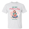 Our First Mother‘s Day Personalized Shirt