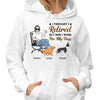 Retired Work For My Walking Dog Personalized Hoodie Sweatshirt