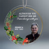 Though You Cannot See Me I Am Always With You Photo Memorial Keepsake Personalized Acrylic Ornament