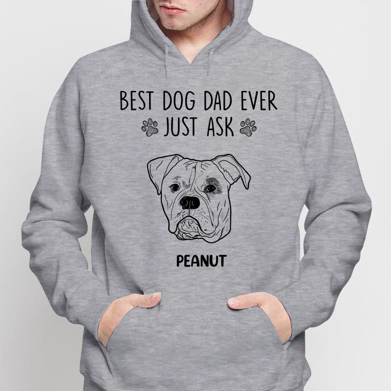 Best Dog Dad Ever Just Ask Simple Dog Head Outline Personalized Hoodie Sweatshirt