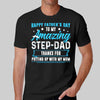 Happy Father‘s Day Amazing Step Dad Shirt